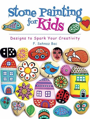 [object Object] «Stone Painting for Kids: Designs to Spark Your Creativity», автор Ф. Бак - фото №1