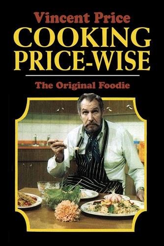 Паперова книга «Cooking Price-Wise: The Original Foodie», авторів К. Фіцсіммонс, Вінсент Прайс - фото №1