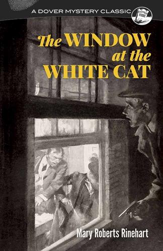 Бумажная книга «The Window at the White Cat», автор Мэри Робертс Райнхарт - фото №1