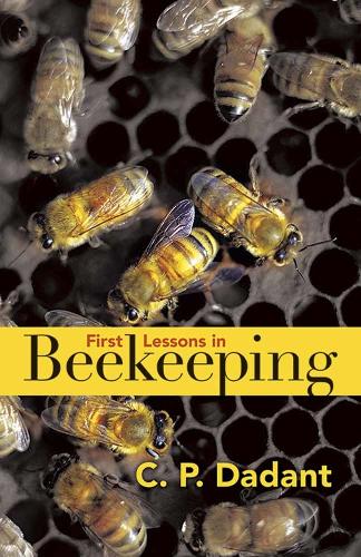 Бумажная книга «First Lessons in Beekeeping», автор Камиль Дадан - фото №1