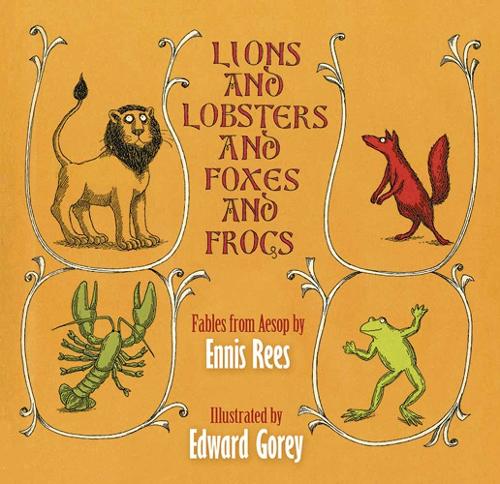 Бумажная книга «Lions and Lobsters and Foxes and Frogs: Fables from Aesop», автор Эннис Рис - фото №1