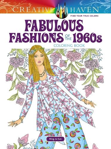 Бумажная книга «Creative Haven Fabulous Fashions of the 1960s Coloring Book», автор Минг-Джу Сун - фото №1