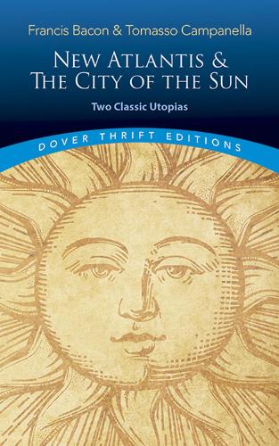 Паперова книга «The New Atlantis and the City of the Sun: Two Classic Utopias», автор Френсіс Бекон - фото №1