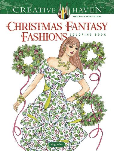 Бумажная книга «Creative Haven Christmas Fantasy Fashions Coloring Book», автор Минг-Джу Сун - фото №1