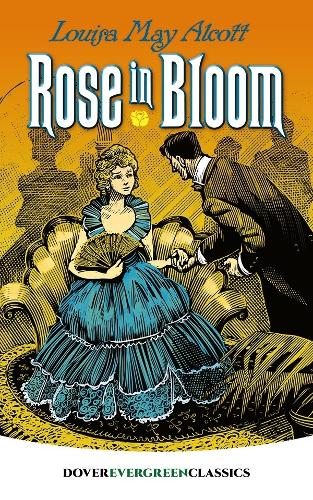 Бумажная книга «Rose in Bloom», автор Луиза Мэй Олкотт - фото №1