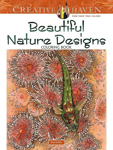 Паперова книга «Creative Haven Beautiful Nature Designs Coloring Book», автор Рут Соффер - фото №1