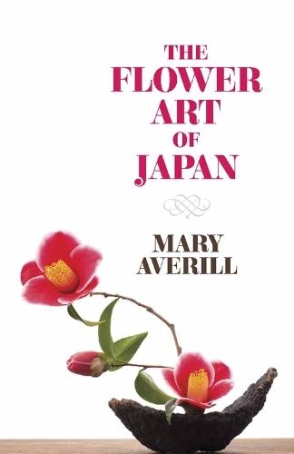 Бумажная книга «The Flower Art of Japan», авторов Д. Рокуэлл, Мэри Эверилл - фото №1