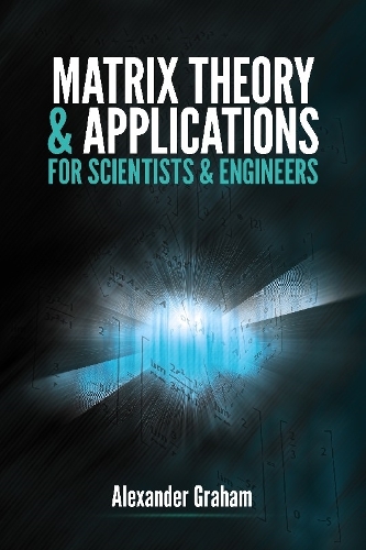 Бумажная книга «Matrix Theory and Applications for Scientists and Engineers», автор Александр Грэм - фото №1