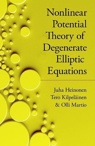 Бумажная книга «Nonlinear Potential Theory of Degenerate Elliptic Equations», авторов Джон Дирк Валецка, Юха Хейнонен - фото №1