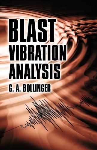 Паперова книга «Blast Vibration Analysis», авторів Девід В. Ердман, Г.А. Боллінгер - фото №1