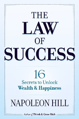Паперова книга «The Law of Success: 16 Secrets to Unlock Wealth and Happiness», автор Наполеон Гілл - фото №1