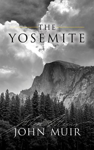 Паперова книга «The Yosemite», автор Джон М'юр - фото №1