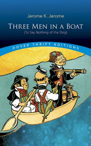 Бумажная книга «Three Men in a Boat: (to Say Nothing of the Dog): (To Say Nothing of the Dog)», автор Джером Джером - фото №1