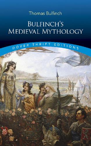 Паперова книга «Bulfinch'S Medieval Mythology», автор Томас Булфінч - фото №1