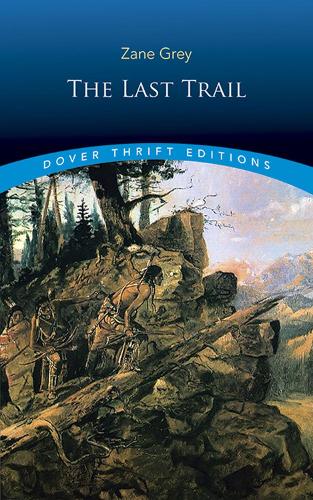 Бумажная книга «The Last Trail», автор Зэйн Грей - фото №1