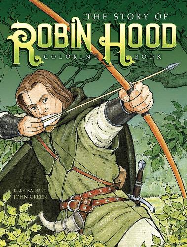 Бумажная книга «The Story of Robin Hood Coloring Book», автор Джон Грин - фото №1
