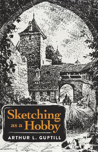 Бумажная книга «Sketching as a Hobby», автор Артур Гуптилл - фото №1