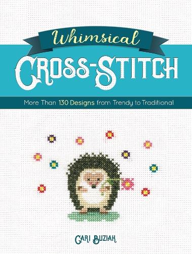 Бумажная книга «Whimsical Cross-Stitch: 175 Designs from Trendy to Traditional», автор Кари Бузяк - фото №1