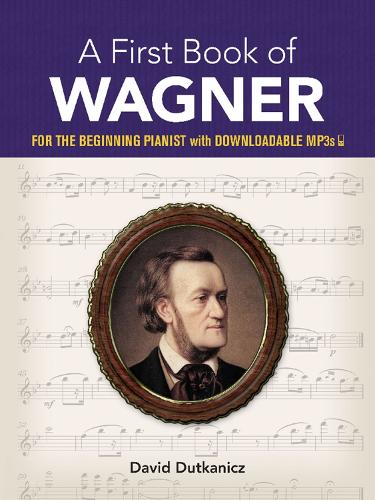 Бумажная книга «A First Book of Wagner», автор Дэвид Дутканич - фото №1