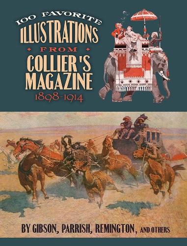 Бумажная книга «100 Favorite Illustrations from Collier's Magazine, 1898-1914», автор Питер Коллиер - фото №1
