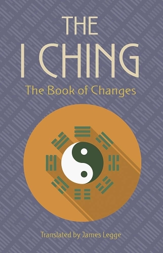Паперова книга «The I Ching: the Book of Changes», автор Джеймс Легг - фото №1