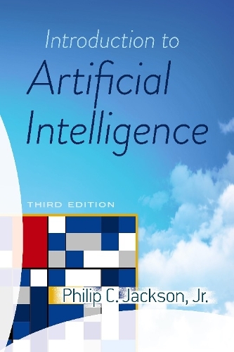 Бумажная книга «Introduction to Artificial Intelligence: Third Edition», автор Филип Джексон - фото №1