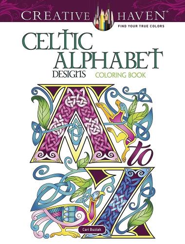 Паперова книга «Creative Haven Celtic Alphabet Designs Coloring Book», автор Кері Бузяк - фото №1