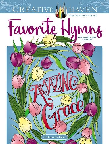 Бумажная книга «Creative Haven Favorite Hymns Coloring Book», автор Джессика Мазуркевич - фото №1