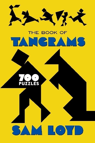 [object Object] «The Book of Tangrams: 700 Puzzles», автор Сем Лойд - фото №1