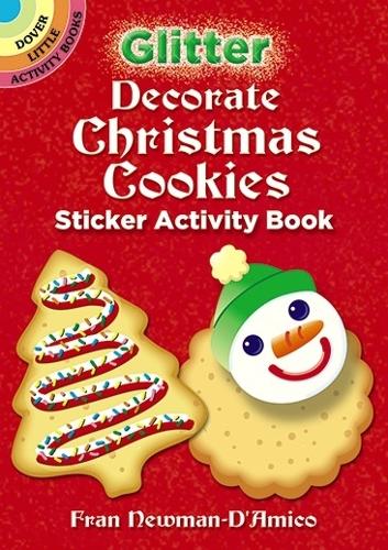 Бумажная книга «Glitter Decorate Christmas Cookies Sticker Activity Book», автор Фрэн Ньюман Д'Амико - фото №1