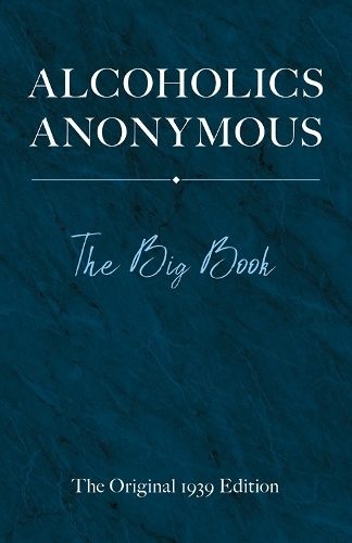 Бумажная книга «Alcoholics Anonymous: the Big Book», автор Билл У - фото №1