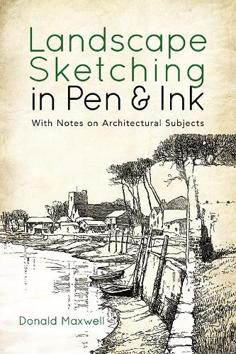 [object Object] «Landscape Sketching in Pen and Ink: With Notes on Architectural Subjects», автор Дональд Максвелл - фото №1