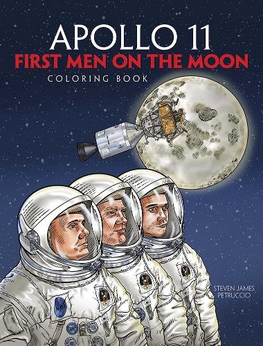 [object Object] «Apollo 11: First Men on the Moon Coloring Book», автор Стивен Джеймс Петруччио - фото №1