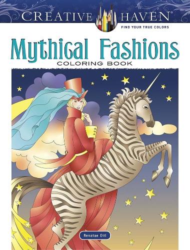 Паперова книга «Creative Haven Mythical Fashions Coloring Book», автор Рената Еттль - фото №1