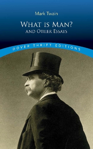Бумажная книга «What is Man?: And Other Essays», автор Марк Твен - фото №1