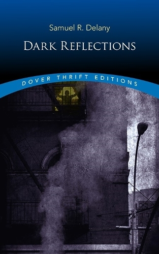 Бумажная книга «Dark Reflections», автор Сэмюэл Делани - фото №1