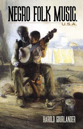 Бумажная книга «Negro Folk Music U.S.A.», автор Гарольд Курландер - фото №1