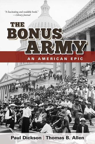 Паперова книга «The Bonus Army: an American Epic», автор Поль Діксон - фото №1