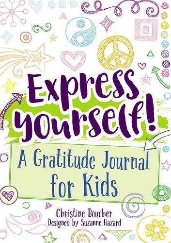 Паперова книга «Express Yourself!: A Gratitude Journal for Kids», автор Крістін Буше - фото №1
