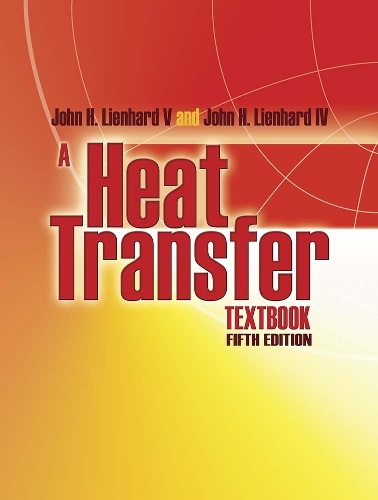 Паперова книга «A Heat Transfer Textbook: Fifth Edition», автор Джон Ліенхард - фото №1