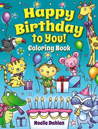 Бумажная книга «Happy Birthday to You! Coloring Book», автор Ноэль Дален - фото №1