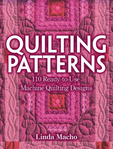 Бумажная книга «Quilting Patterns: 110 Ready-to-Use Machine Quilting Designs», автор Линда Мачо - фото №1