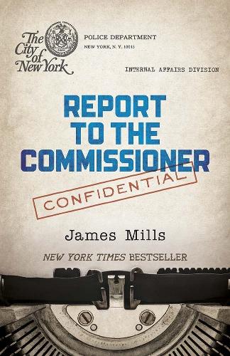 Паперова книга «Report to the Commissioner», автор Джеймс Міллс - фото №1