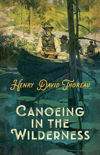 Паперова книга «Canoeing in the Wilderness», автор Генрі Девід Торо - фото №1