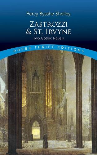 Паперова книга «Zastrozzi and St. Irvyne: Two Gothic Novels», автор Персі Біші Шеллі - фото №1