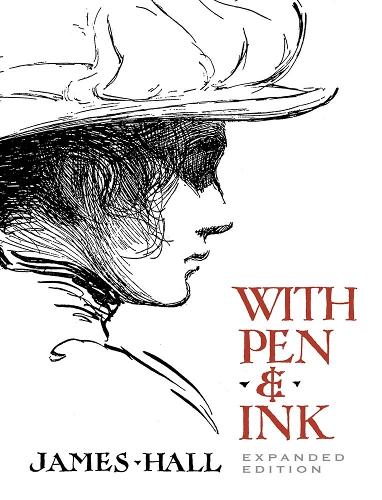 Паперова книга «With Pen & Ink: Expanded Edition», автор Джеймс Холл - фото №1