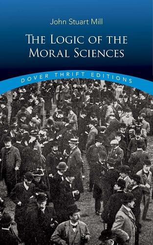 Паперова книга «Logic of the Moral Sciences», автор Джон Стюарт Мілл - фото №1