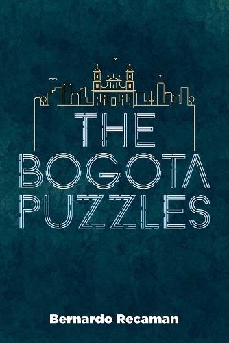 Бумажная книга «Bogota Puzzles», автор Бернардо Рекаман - фото №1