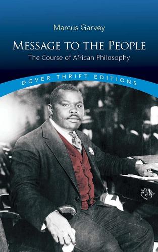 Бумажная книга «Message to the People: The Course of African Philosophy», автор Маркус Гарви - фото №1