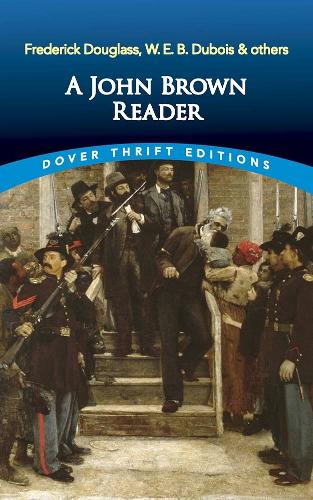 Паперова книга «A John Brown Reader: John Brown, Frederick Douglass, W.E.B. Du Bois & Others», авторів Джон Браун, В.Е.Б. Дюбуа - фото №1